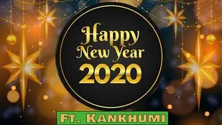 Happy New Year 2020 ft. Kankhumi | SuzymoTV