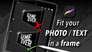 Fit your PHOTO / TEXT in a FRAME | procreate