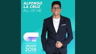 All Of Me (Operación Triunfo 2018)