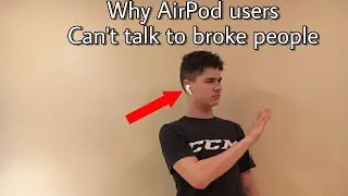 Why AirPod Users Can’t Hear Broke People
