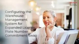 Configuring the Warehouse Management System for Expanded License Plate Number Commitment Swap