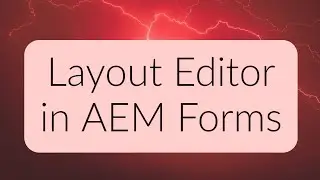 AEM Forms - Using the Layout Editor with the Emulator Tab