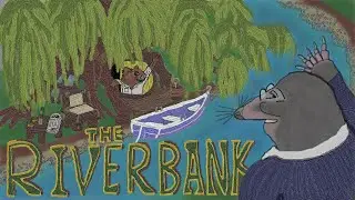Wind in the Willows: Chapter 1, The Riverbank