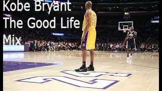 Kobe Bryant (Emotional Mix) The Good Life