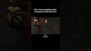 POV: You're playing Lethal Company for the first time #lethalcompany #gaming #shorts