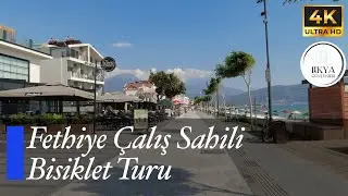 [4K] Fethiye Çalış Sahili Bisiklet Turu - Çalış Beach Bike Tour