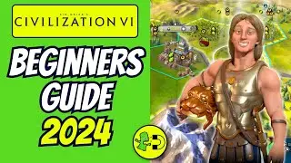 Civ 6 Beginner's Guide (2024) - Tips For New Players