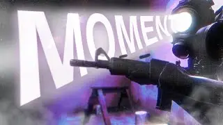 moment | CS:GO EDIT