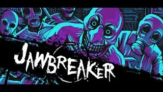 СОКРУШИТЕЛЬ ЧЕЛЮСТЕЙ  ►  JAWBREAKER  #1