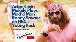 Kevin Makely plays Macho Man Randy Savage on Young Rock