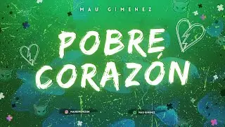 POBRE CORAZÓN (Remix) - Ke Personajes, Onda Sabanera, Mau Gimenez