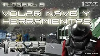 Space Engineers - Tutorial 9 en Español en 280X