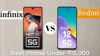 Infinix hot 30 vs Redmi 12 : Full Comparison 🔥