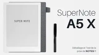 SUPERNOTE A5X | Déballage et Test de la TABLETTE e-Ink pour prendre des NOTES 🖊️