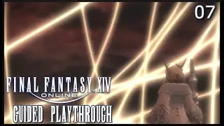 FFXIV - Guided Playthrough 07 - High Society