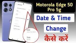 How to set date and time in Motorola Edge 50 Pro 5g/Motorola Edge 50 Pro 5g me time set kaise change