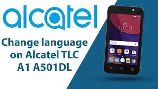 How to change language on Alcatel TLC A1 A501DL?
