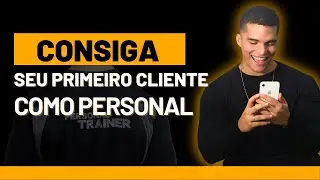 Consiga seu primeiro cliente particular | personal trainer(rápido e prático)