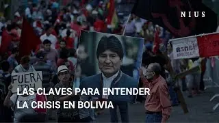 Las claves para entender la crisis en Bolivia - NIUS