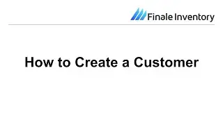 How To Create a Customer