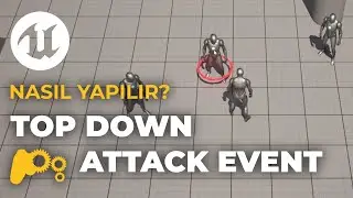 Top Down Character ile mesafeye bağlı saldırı nasıl yapılır? | Unreal Engine 5 ile nasıl yapılır?