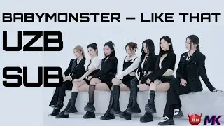 BABYMONSTER ‘Like That’ [UZB SUB]