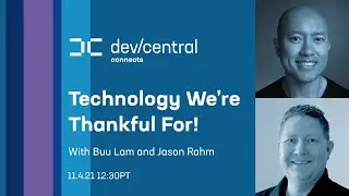 DevCentral Connects: Technology We're Thankful For!