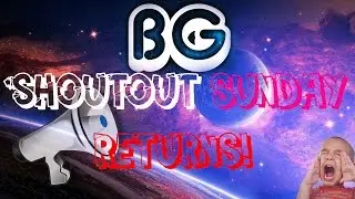 Shoutout Sunday #8 The Returning!