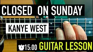 Closed on Sunday Intro (Kanye West) Guitar tutorial and lesson (most accurate)