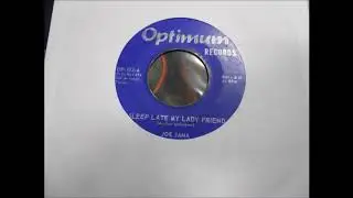 Joe Jama Sleep Late My Lady Friend 45