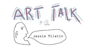 Jessie Miletin Art Talk 18