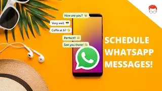 How To - Schedule Messages on WhatsApp | No Root