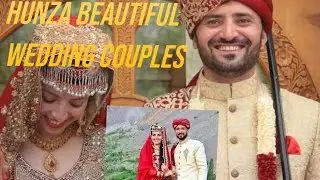 Beautiful Wedding Couples ||Hunzaii ||Most trending