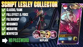 Script Skin Lesley Collector No Password Full Effect | Full Voice | New Patch