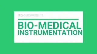 BIOMEDICAL INSTRUMENTATION || INSTRUMENTATION BIOMEDIQUE || HINDI-[TECHOMED]