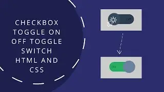 Checkbox Toggle On Off Toggle Switch | html and css