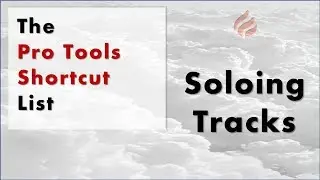 The Pro Tools Shortcut List: Soloing Tracks | BCOA
