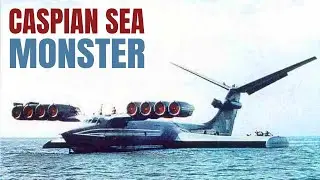Caspian Sea Monster - The USSR Super plane that Shocked The US
