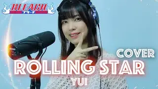 Rolling Star - YUI【Bleach OP 5】死神 - Cover by Kayel