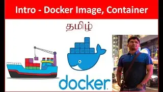 Docker#3 Dockerfile, Image & Container creation - Tamil Cloudguy - In Tamil