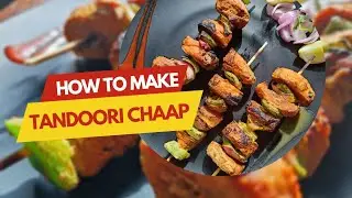 Tandoori Soya Chaap | How to Make Tandoori Chaap | घर पर बाजार जैसी तंदूरी चाप | Homemade Recipe