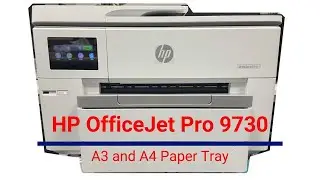 How to Adjust HP OfficeJet Pro 9730 Trays to Print in A3
