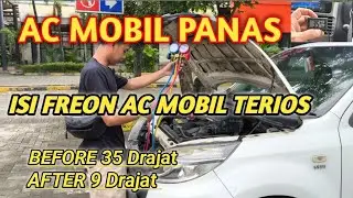 PENYEBAB AC MOBIL PANAS ISI FREON AC MOBIL TERIOS