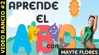 Aprende el Abecedario con #Mayte #Flores #Beishu