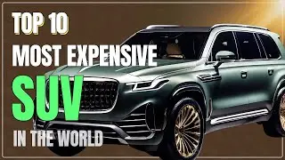 Top 10 MOST EXPENSIVE SUV in The WORLD