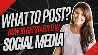 What To Post And How To Get Started With Social Media