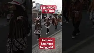 Semangat ibu ibu di karnaval karangan Trenggalek #music #cover #remix #kampungjawa