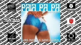 Loris Pionieri Feat. Sonia Campos - Paia Pa Pa