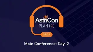 AstriCon Plan (9) 2020: Main Conference Day-2