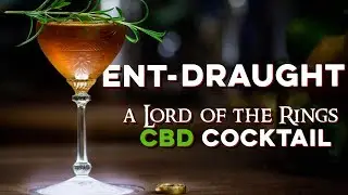 Ent-Draught: A CBD cocktail from Lord of the Rings | How to Drink